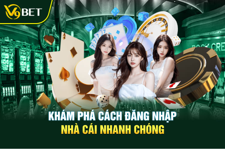 Khám phá cách đăng nhập nhà cái nhanh chóng