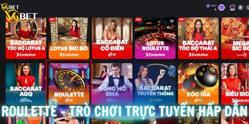 Roulette - trò chơi trực tuyến hấp dẫn